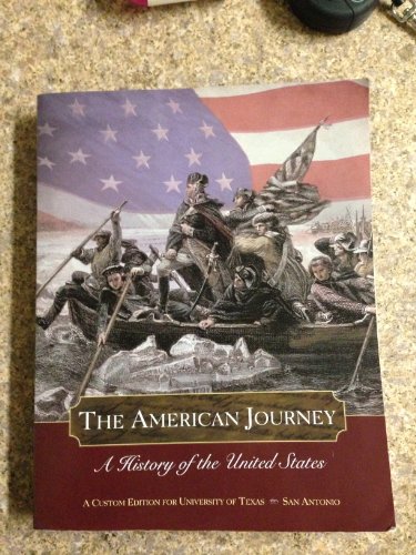 9781256154730: The American Journey - A History of the United States - Custom Edition for UTSA