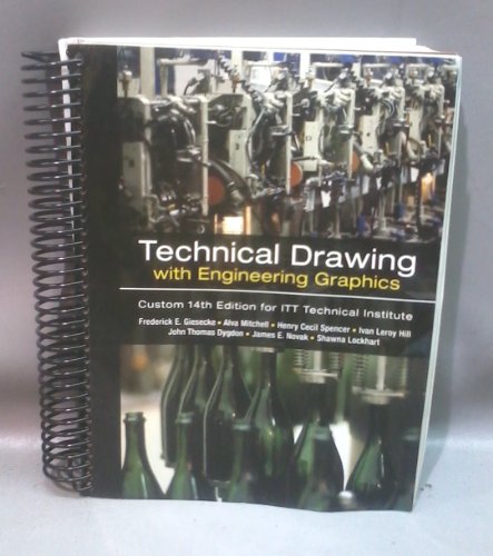 Stock image for Technical Drawing with Engineering Graphics, Custom Edition 14th for ITT Technical Insitute for sale by BookHolders