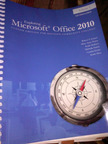 Stock image for Exploring Microsoft Office 2010 Custom Edition for Houston Community College (Volume 1) for sale by HPB-Red
