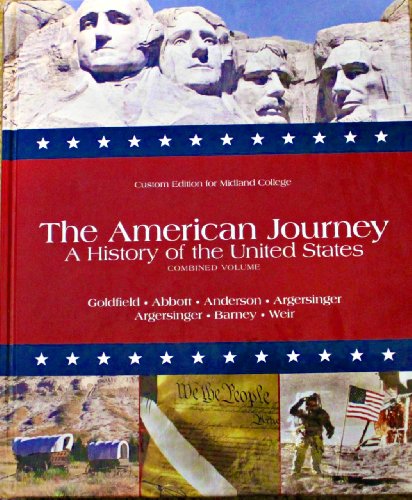 Stock image for The American Journey: A History of the United States, Combined Volume (Custom Edition for Midland College for sale by HPB-Red