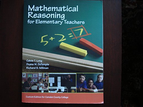 Beispielbild fr Mathematical Reasoning for Elementary Teachers (6th Edition) Special Edition for Camden County College zum Verkauf von Better World Books