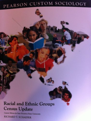 Imagen de archivo de Racial and Ethnic Groups Census Update (Custom Edition for Sam Houston State University) a la venta por Wrigley Books