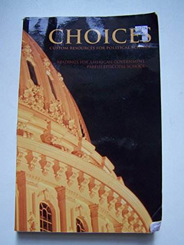 9781256186342: Choices ~ Custom Resources for Political Science (Parish Episcopal School)