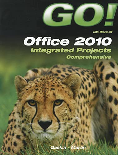 Go Office 2010: Integrated Projects Comprehensive (9781256192046) by Shelley Gaskin