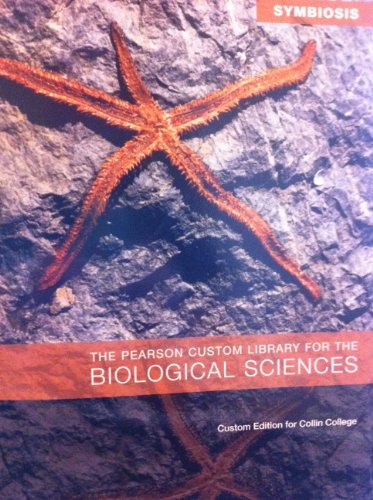 9781256209249: The Pearson Custom Library for the Biological Sciences (Custom Edition for Collin College)