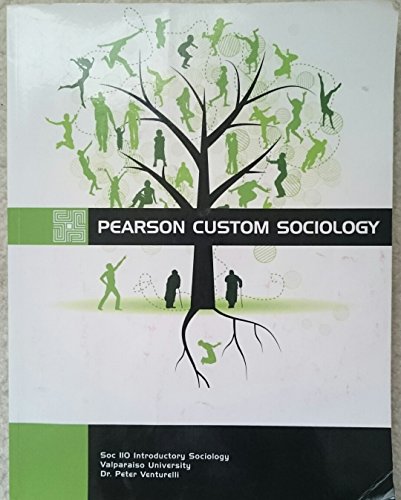Beispielbild fr Pearson Custom Sociology (Soc 110 Introductory Sociology Valparaiso University Dr. Peter Venturelli) zum Verkauf von ThriftBooks-Dallas