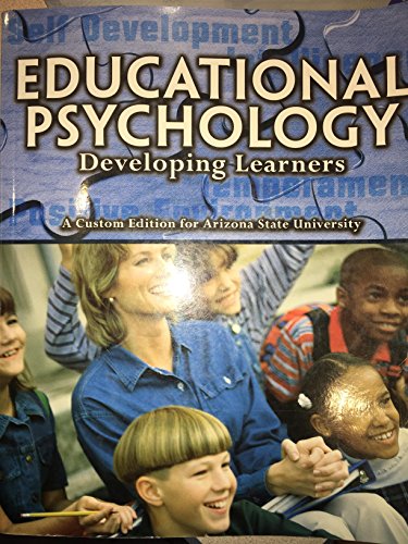 Stock image for pearson custom education- educational psychology/developing learners/arizona stat university custom edition (pearson custom education) by arizona state university (2012-05-04) for sale by HPB-Red
