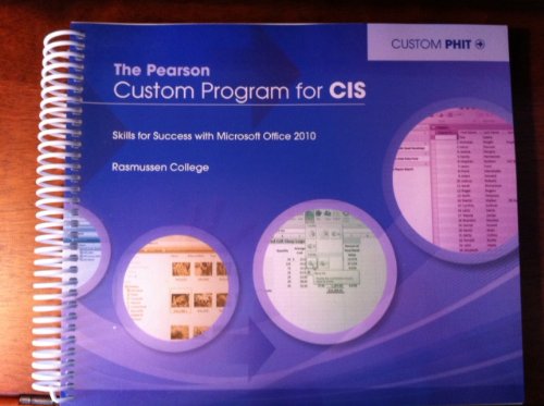 Imagen de archivo de The Pearson Custom Program for CIS: Skills for Success with Microsoft Office 2010 a la venta por BookHolders