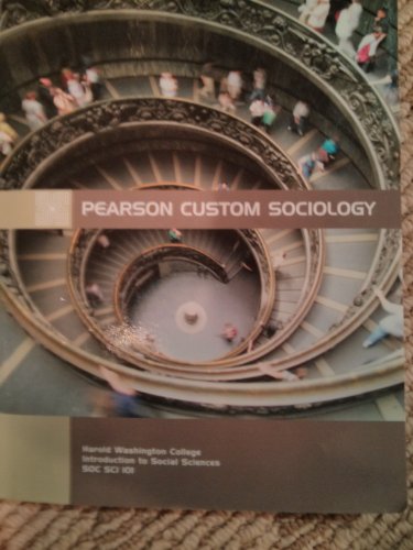 9781256248538: Pearson custom sociology (Harold washington college kPearson custom sociology introduction to social science college)