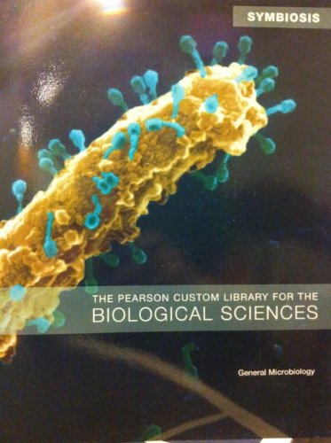 9781256250432: The Pearson Custom Library for the Biological Sciences (General Microbiology)