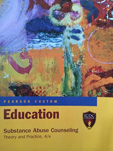 Stock image for Pearson Custom Education Substance Abuse Counseling, Theory and Practice (Education Substance Abuse Counseling Theory and Practice) for sale by HPB-Red