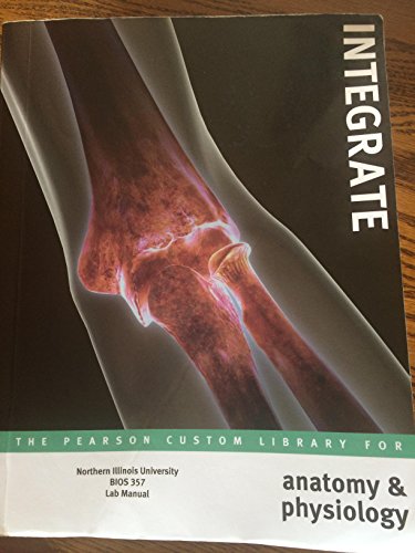 9781256259961: Integrate The Pearson Custom Library for Anatomy and Physiology
