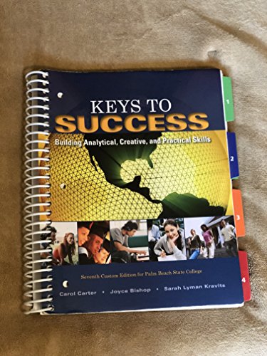 9781256277422: Keys to Success: Building Analytical, Creative, and Practical Skills (7th Edition) [Paperback] (Custom Edition fro Palm Beach State College)