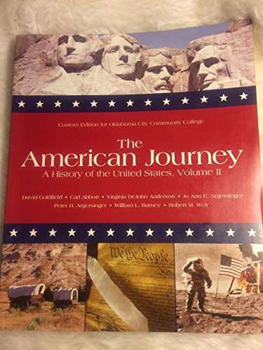 Stock image for The American Journey, a History of the United States, Vol. 2 (Custom Edition for Oklahoma City Community College) for sale by HPB-Red