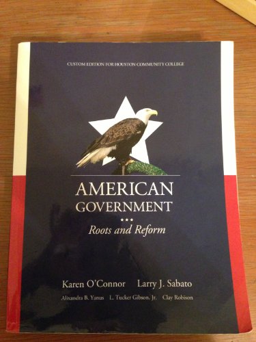 9781256288503: American Government: Roots and Reform, Custom Edition for Houston Community College