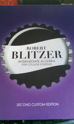 Stock image for Robert Blitzer Intermediate Algebra for College Students Second Custom Edition for sale by Green Street Books