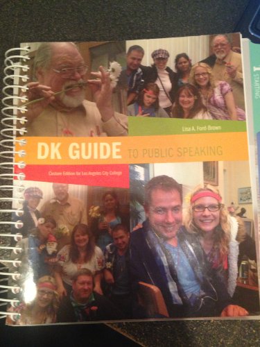 Stock image for DK Guide to Public Speaking-Custom Edition for Los Angeles City College (K Guide to Public Speaking) for sale by ThriftBooks-Atlanta