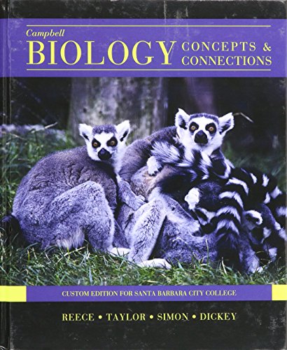 Imagen de archivo de Campbell Biology: Concepts & Connections [7 E] (Santa Barbara City College) a la venta por Cronus Books