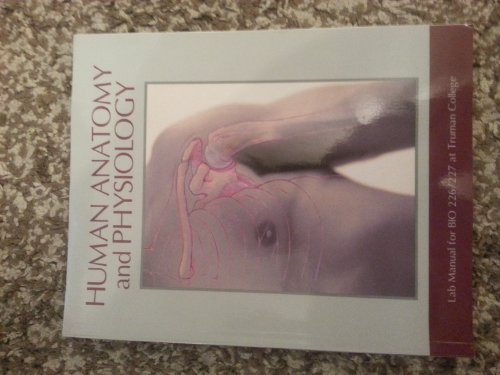 Beispielbild fr Human Anatomy and Physiology: Lab Manual for BIO 226/227 at Truman College zum Verkauf von HPB-Red