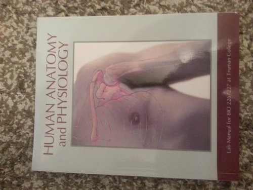 Imagen de archivo de Human Anatomy and Physiology: Lab Manual for BIO 226/227 at Truman College a la venta por HPB-Red