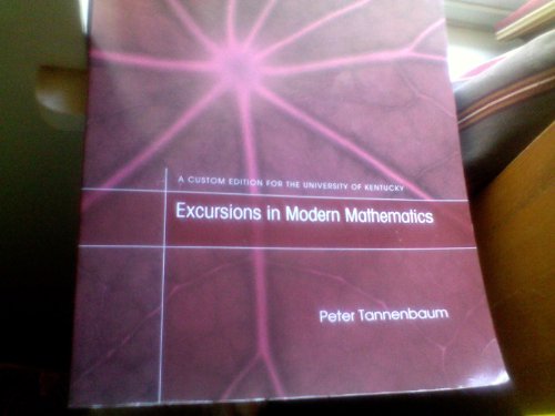 Stock image for Excursions in Modern Mathematics Custom Edition for University of Kentucky for sale by Louisville Book Net