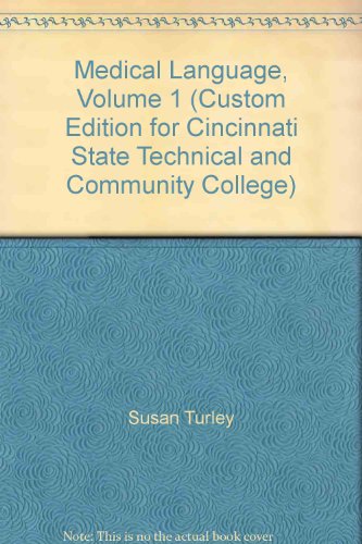 Stock image for Medical Language, Volume 1 (Custom Edition for Cincinnati State Technical and Community College) for sale by HPB-Red