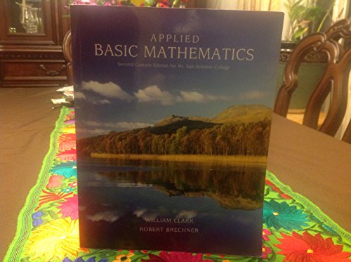 Beispielbild fr Applied Basic Mathematics: Second Custom Edition for Mt. San Antonio College zum Verkauf von SecondSale