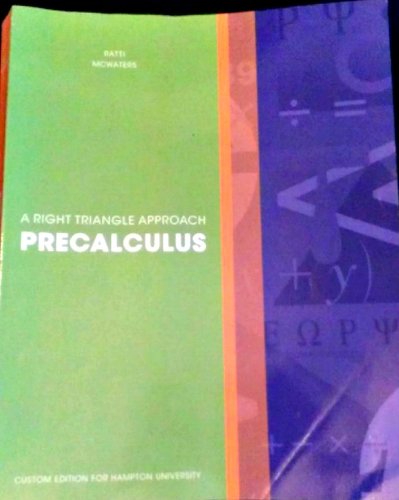 Imagen de archivo de A Right Triangle Approach: Precalculus (Custom Ediiton for Hampton University) by J.S. Ratti (2011-11-06) a la venta por ThriftBooks-Atlanta
