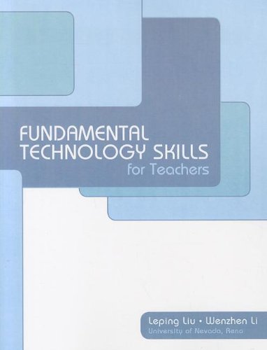 Fundamental Technology Skills for Teachers (9781256348344) by LI; LIU