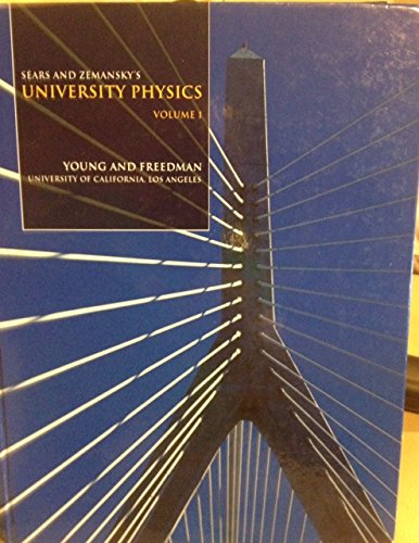 Imagen de archivo de University Physics (SEARS AND ZEMANSKY'S, VOLUME 1) a la venta por Books From California