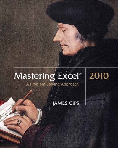 Immagine dell'editore per Mastering Excel 2010: A Problem-Solving Approach venduto da ThriftBooks-Atlanta