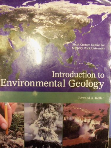 9781256359357: Introduction To Environmental Geology; 5e (6th Custom Edtion for Slippery Rock University)
