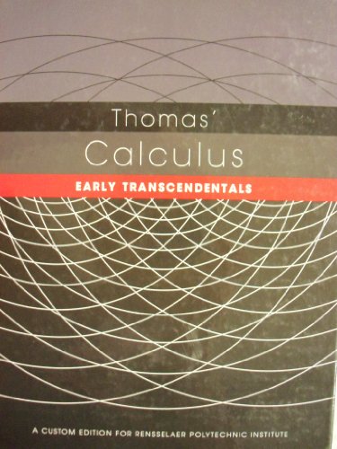Stock image for Thomas' Calculus: Early Transcendentals [12 E] (Rensselaer Polytechnic Institute) for sale by SecondSale