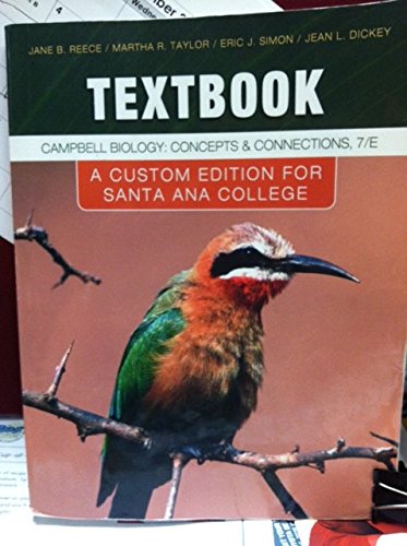 Stock image for Campbell Biology: Concepts & Connections, 7th Ed, Custom Santa Ana College for sale by Irish Booksellers
