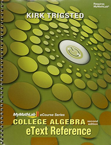College Algebra eText Reference (9781256429715) by Kirk Trigsted