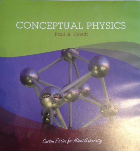 Conceptual Physics (Custom Edition for Miami University) (9781256462026) by Paul G. Hewitt