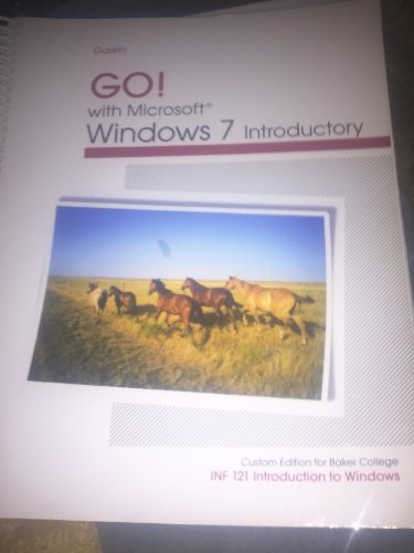 Imagen de archivo de Go! With Microsoft Windows 7 Introductory (INF 121 custom edition for Baker college) a la venta por Better World Books