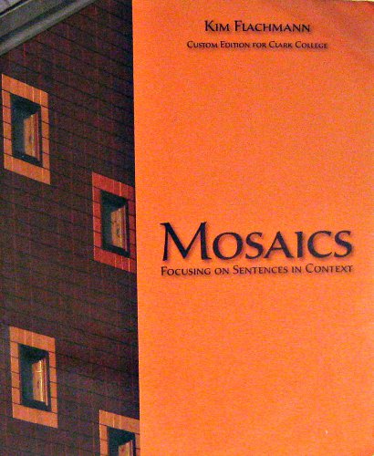 9781256472520: Mosaics Focusing on Sentences in Context, Custom Edition for Clark College