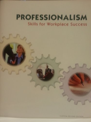 Imagen de archivo de Professionalism Skills For Workplace Success Custom 2nd Edition for ITT Technical Institute a la venta por Goodwill Books