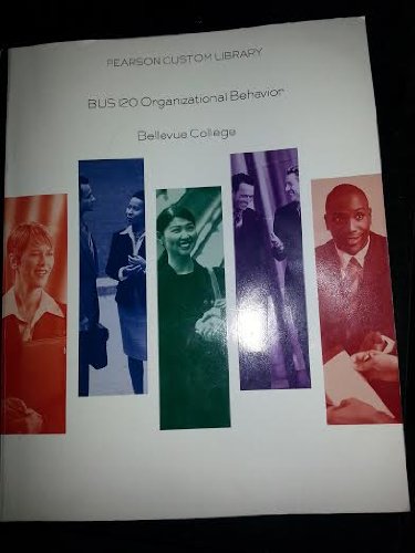 Stock image for Pearson Custom Library Bus 120 Organizational Behavior for Bellevue Ollege for sale by HPB-Red