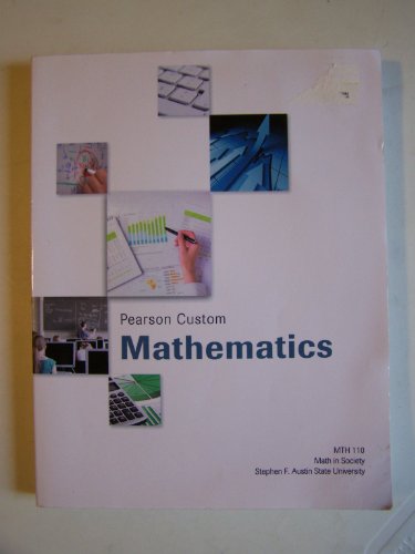 Stock image for Pearson Mathematics, Math in Society, MTH 110, Ste for sale by SecondSale