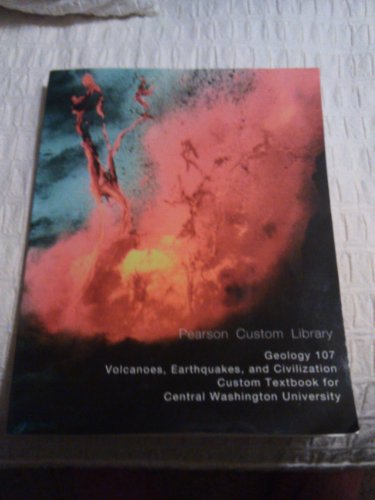 An Intro to Geology 107 - Custom Text for Central WA University (9781256571247) by Pearson Custom Library