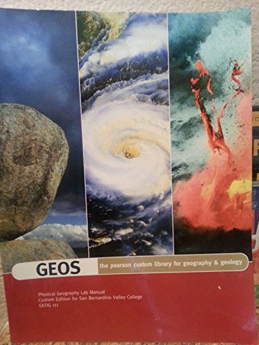 Imagen de archivo de Geos- Physical Geography Lab Manual Custom Edition for San Bernardino Valley College Geog 111 a la venta por Better World Books: West