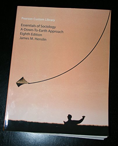 Imagen de archivo de Pearson Custom Library Essentials of Sociology A-down-to-earth Approach a la venta por HPB-Red