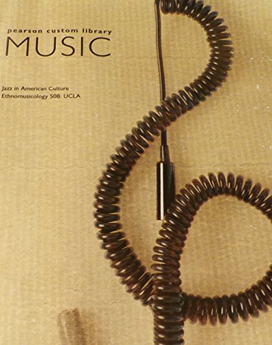 9781256604242: MUSIC Jazz in American Culture/ Ethnomusicoogy 508 Custom Edition for UCLA