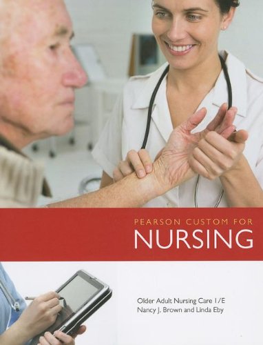 9781256612339: Older Adult Nursing Care (Pearson Custom for Nursing)