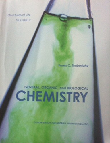 Imagen de archivo de General, Organic, and Biological Chemistry Structures of Life Vol.2 (Custom Edition for Georgia Perimeter College) a la venta por ThriftBooks-Dallas