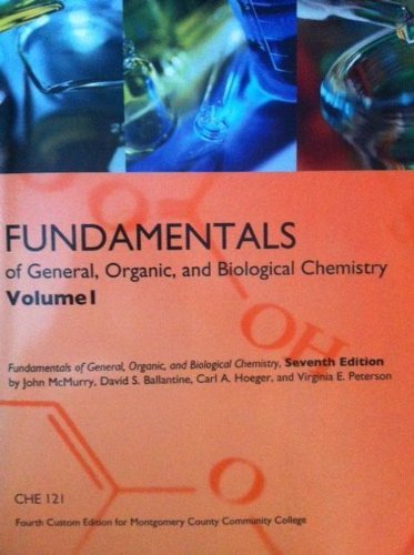 9781256674559: Fundamentals of General, Organic, and Biological Chemistry, Volume 1 (Fourth Custom Edition for Montgomery County Community College)