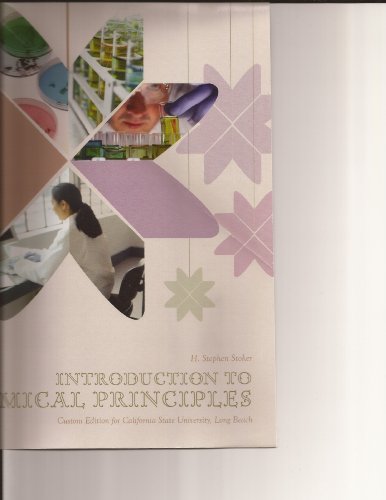 CSULB Package - Intro to Chemical Principles + Student Solutions Manual (Introduction to Chemical Principles Custom Edition for California State University, Long Beach with Student Solutions Manual) (9781256674689) by H. Stephen Stoker; Nancy J. Gardner