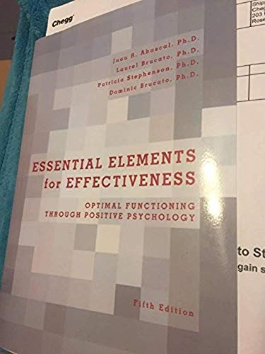 Stock image for Essential Elements for Effectiveness : Optimal Functioning Through Positive Psychology for sale by Better World Books